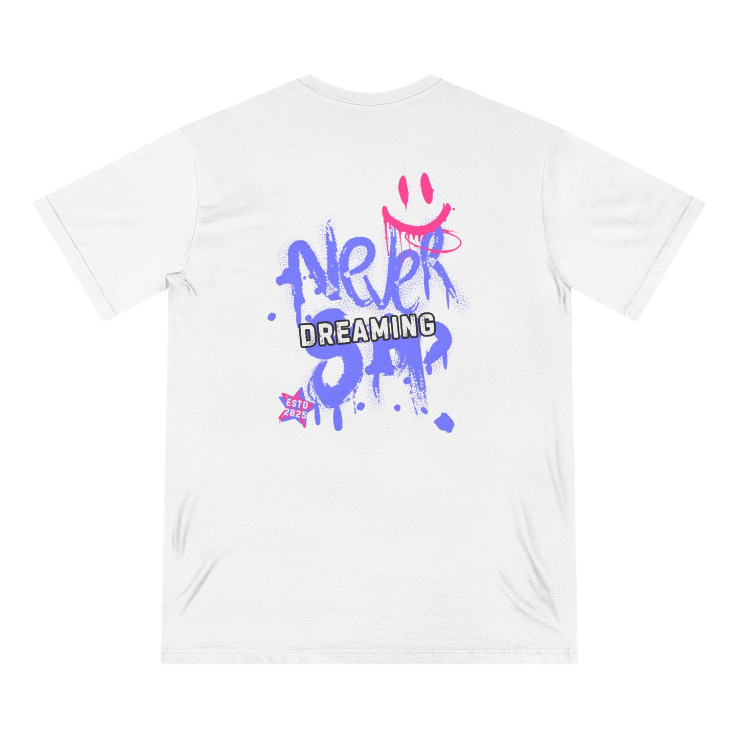 Never Dreaming Organic T-Shirt - Graffiti Art Design for Casual Vibes